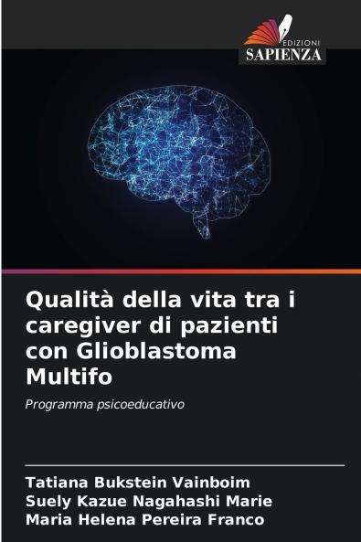 Qualità della vita tra i caregiver di pazienti con Glioblastoma Multifo