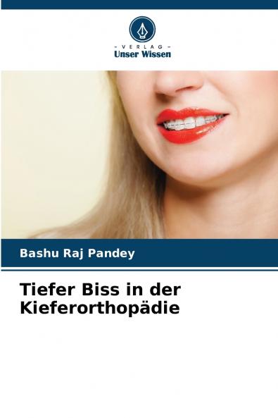 Tiefer Biss in der Kieferorthopädie