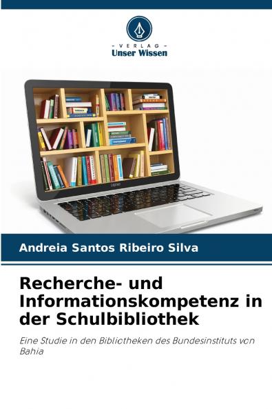 Recherche- und Informationskompetenz in der Schulbibliothek