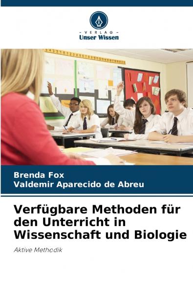 Verfügbare Methoden für den Unterricht in Wissenschaft und Biologie