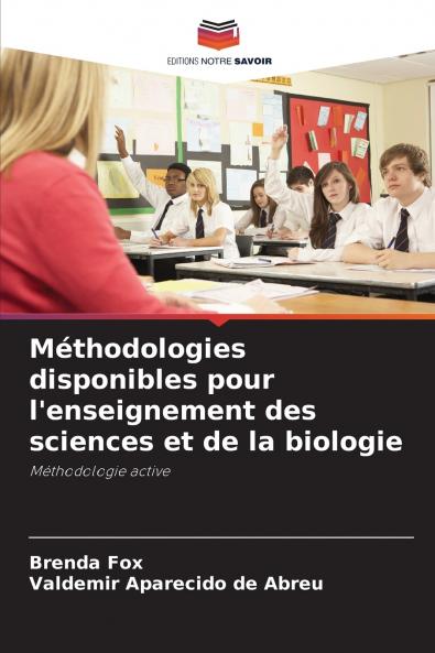 Méthodologies disponibles pour l'enseignement des sciences et de la biologie