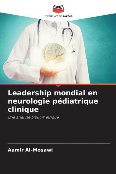 Leadership mondial en neurologie pédiatrique clinique