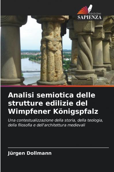 Analisi semiotica delle strutture edilizie del Wimpfener Königspfalz