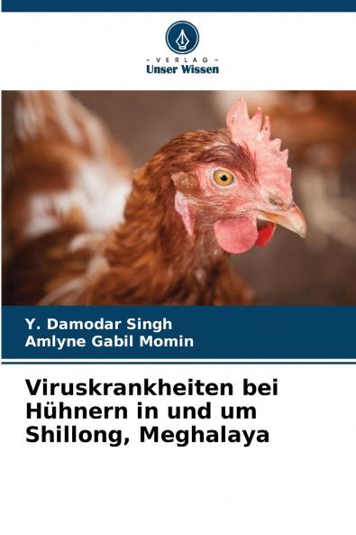 Viruskrankheiten bei Hühnern in und um Shillong Meghalaya