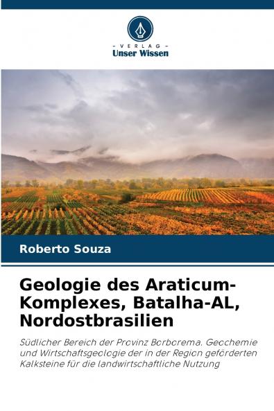Geologie des Araticum-Komplexes Batalha-AL Nordostbrasilien