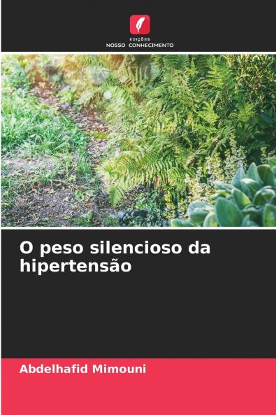 O peso silencioso da hipertensão