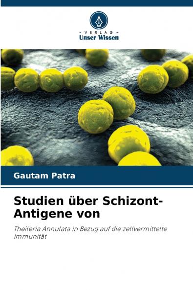 Studien über Schizont-Antigene von