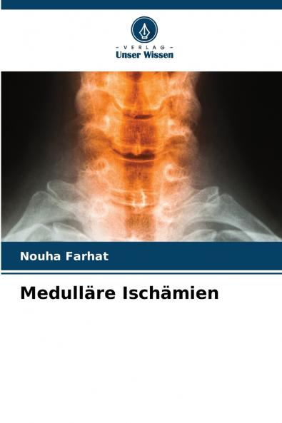 Medulläre Ischämien