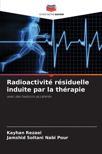 Radioactivité résiduelle induite par la thérapie