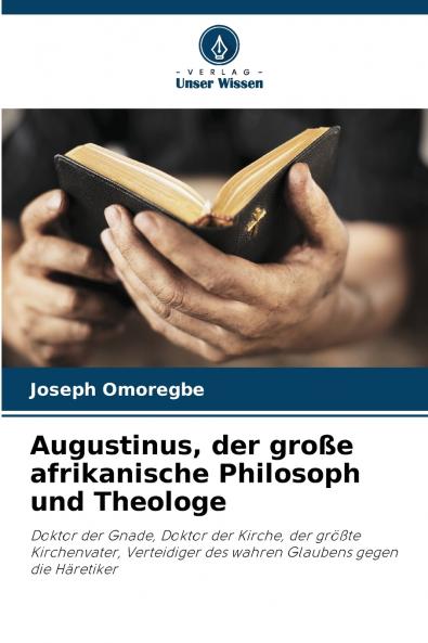 Augustinus der große afrikanische Philosoph und Theologe