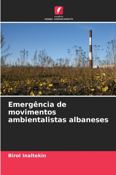 Emergência de movimentos ambientalistas albaneses