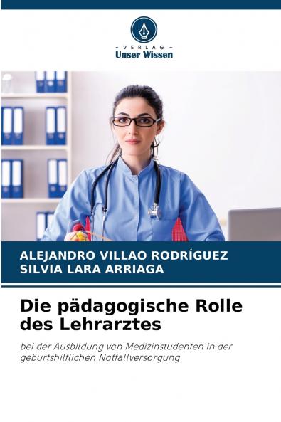 Die pädagogische Rolle des Lehrarztes