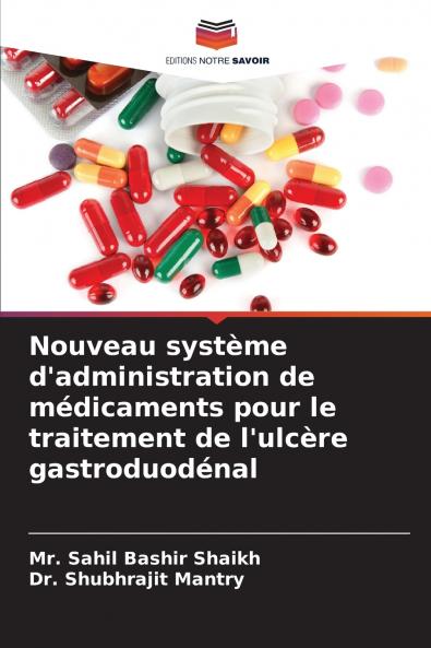 Nouveau système d'administration de médicaments pour le traitement de l'ulcère gastroduodénal
