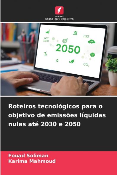 Roteiros tecnológicos para o objetivo de emissões líquidas nulas até 2030 e 2050