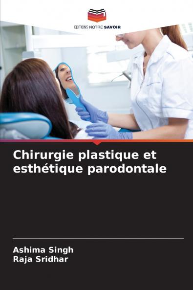 Chirurgie plastique et esthétique parodontale