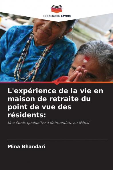 L'expérience de la vie en maison de retraite du point de vue des résidents