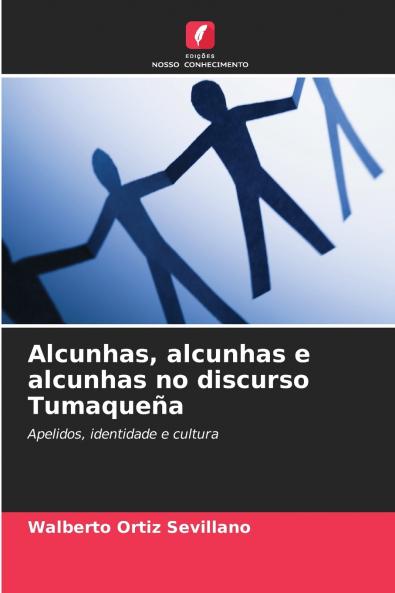 Alcunhas alcunhas e alcunhas no discurso Tumaqueña