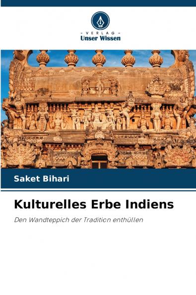 Kulturelles Erbe Indiens