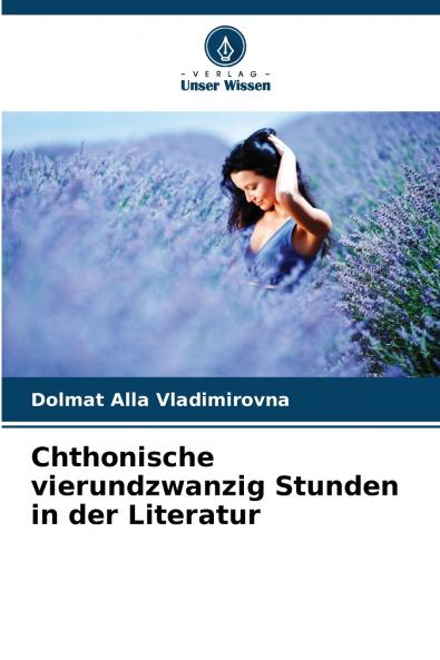 Chthonische vierundzwanzig Stunden in der Literatur