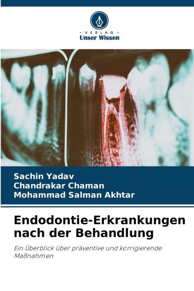 Endodontie-Erkrankungen nach der Behandlung