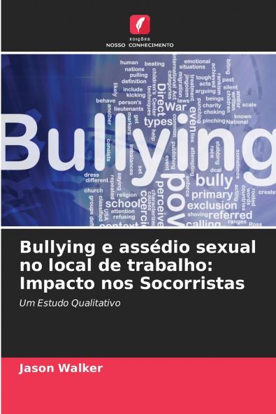 Bullying e assédio sexual no local de trabalho