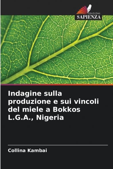 Indagine sulla produzione e sui vincoli del miele a Bokkos L.G.A. Nigeria