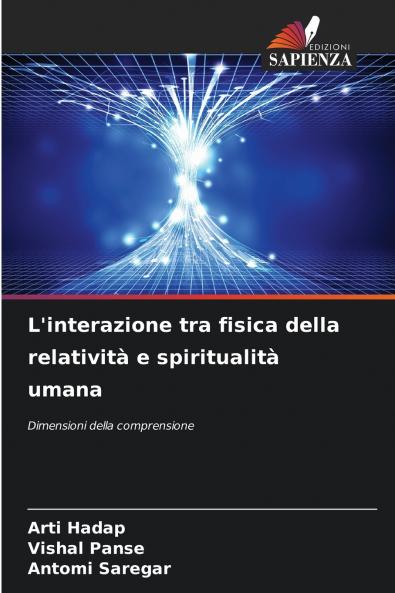 L'interazione tra fisica della relatività e spiritualità umana