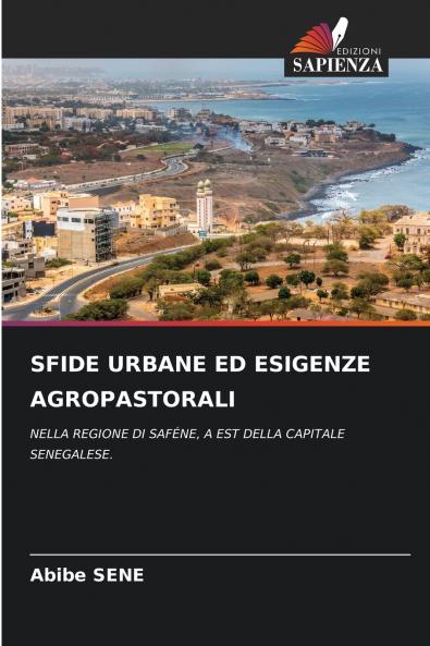 SFIDE URBANE ED ESIGENZE AGROPASTORALI