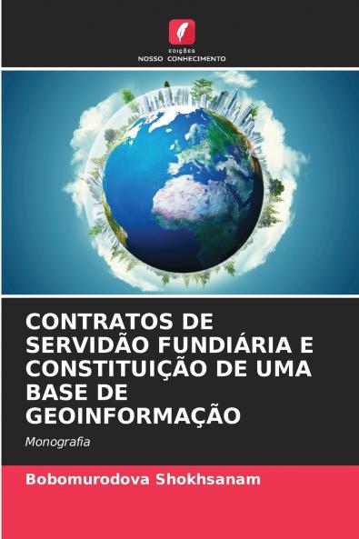 CONTRATOS DE SERVIDÃO FUNDIÁRIA E CONSTITUIÇÃO DE UMA BASE DE GEOINFORMAÇÃO
