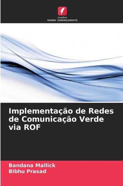 Implementação de Redes de Comunicação Verde via ROF