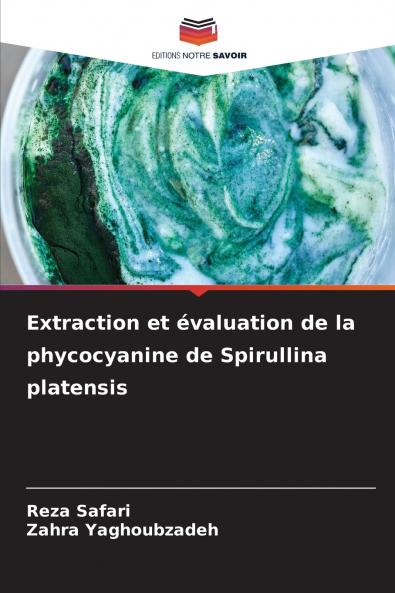Extraction et évaluation de la phycocyanine de Spirullina platensis