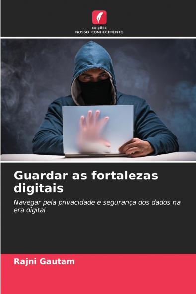 Guardar as fortalezas digitais