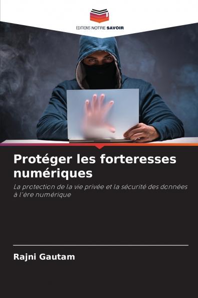 Protéger les forteresses numériques