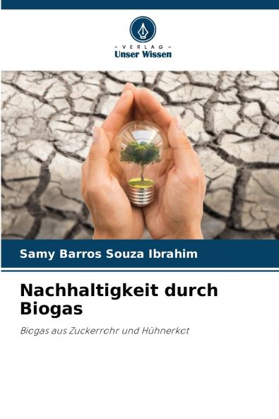 Nachhaltigkeit durch Biogas