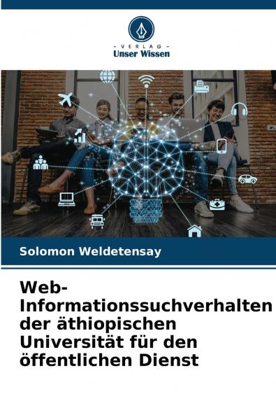 Web-Informationssuchverhalten der äthiopischen Universität für den öffentlichen Dienst