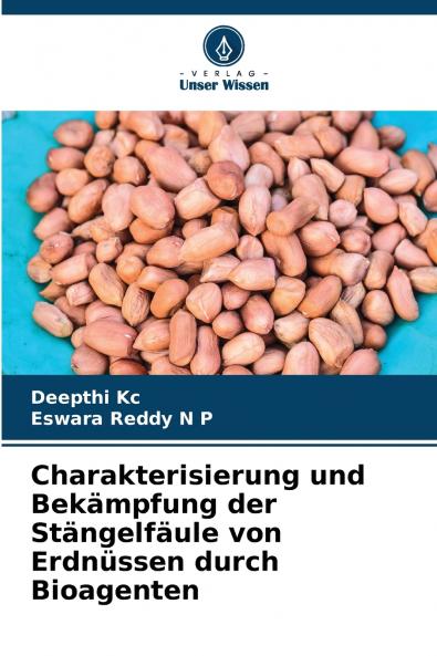 Charakterisierung und Bekämpfung der Stängelfäule von Erdnüssen durch Bioagenten