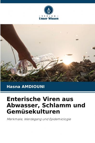 Enterische Viren aus Abwasser Schlamm und Gemüsekulturen
