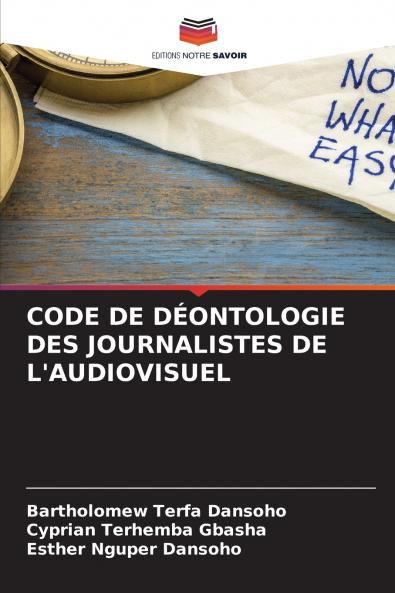 CODE DE DÉONTOLOGIE DES JOURNALISTES DE L'AUDIOVISUEL
