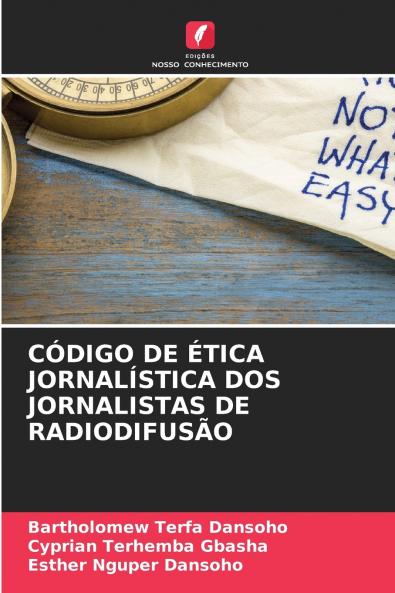 CÓDIGO DE ÉTICA JORNALÍSTICA DOS JORNALISTAS DE RADIODIFUSÃO