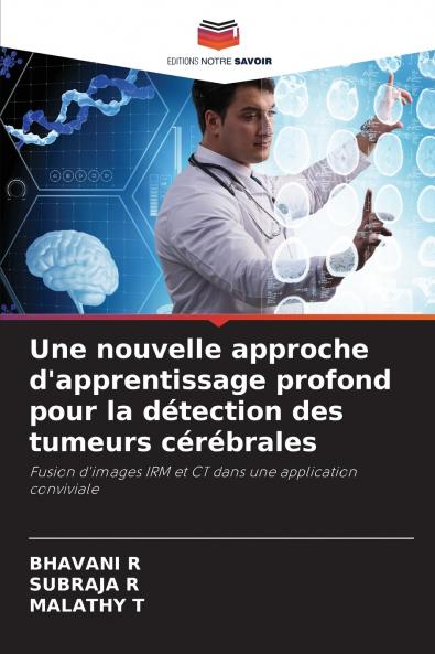 Une nouvelle approche d'apprentissage profond pour la détection des tumeurs cérébrales