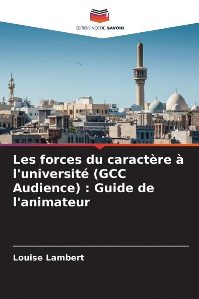 Les forces du caractère à l'université (GCC Audience)