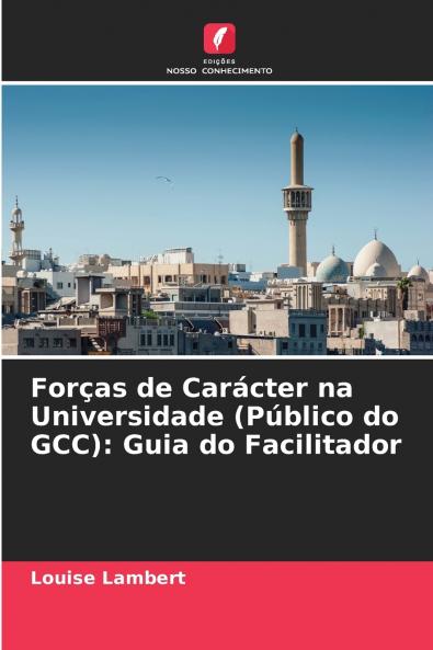 Forças de Carácter na Universidade (Público do GCC)