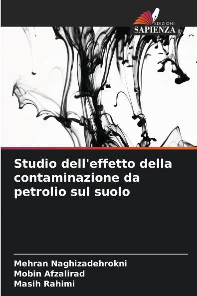 Studio dell'effetto della contaminazione da petrolio sul suolo