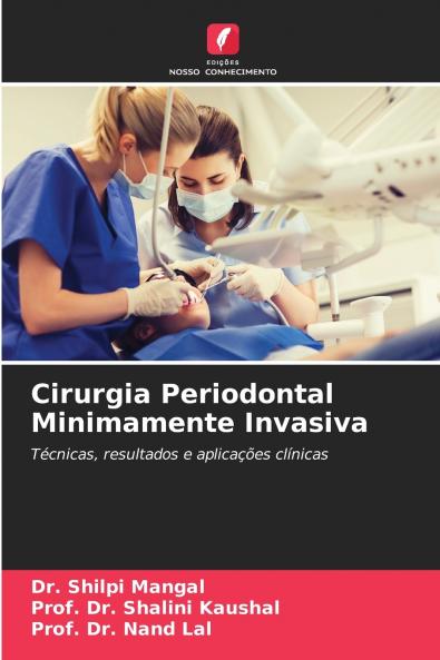 Cirurgia Periodontal Minimamente Invasiva