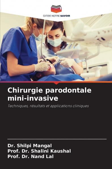 Chirurgie parodontale mini-invasive