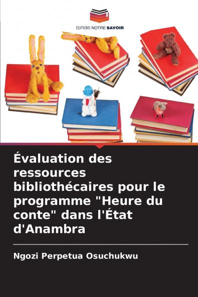 Évaluation des ressources bibliothécaires pour le programme Heure du conte dans l'État d'Anambra