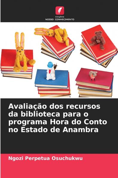 Avaliação dos recursos da biblioteca para o programa Hora do Conto no Estado de Anambra