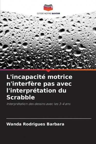 L'incapacité motrice n'interfère pas avec l'interprétation du Scrabble