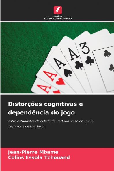 Distorções cognitivas e dependência do jogo
