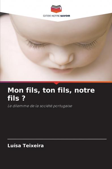 Mon fils ton fils notre fils ?